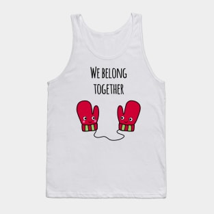 'We Belong Together' Tank Top